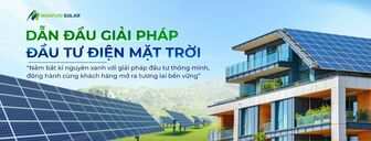 Manfusi Solar - Đối tác tin cậy trên hành trình tự chủ về điện năng