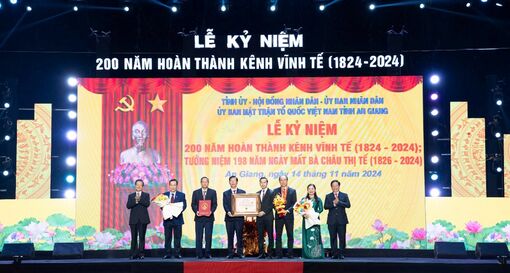 An Giang long trọng tổ chức Lễ kỷ niệm “200 năm hoàn thành kênh Vĩnh Tế” và tưởng niệm 198 năm Ngày mất của bà Châu Thị Tế