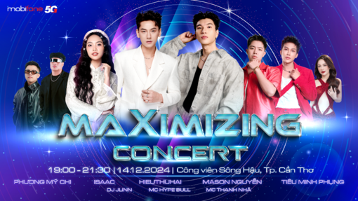 MAXIMIZING CONCERT: Đêm nhạc đẳng cấp sắp ra mắt tại miền Tây - Cùng hòa mình vào đại tiệc âm nhạc hoành tráng nhất năm!