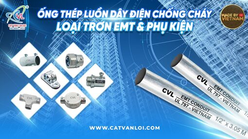 Ống thép luồn dây điện GI Cát Vạn Lợi: Giải pháp chống cháy lan tối ưu, không sinh khói độc