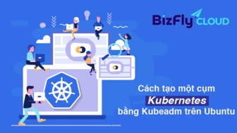 Tối ưu chi phí với Bizfly Kubernetes - Giải pháp hiệu quả cho doanh nghiệp