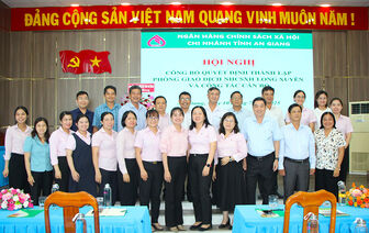 Thành lập Phòng Giao dịch Ngân hàng Chính sách xã hội Long Xuyên