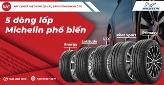 Lốp Michelin được tài xế dịch vụ lựa chọn vì lý do gì? - Hệ thống NAT Center