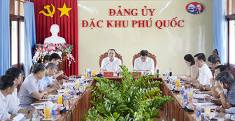 Đặc khu Phú Quốc chủ động, trách nhiệm trong triển khai nhiệm vụ từ ngày 1/7 đến nay