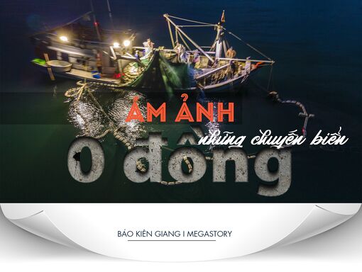 Ám ảnh những chuyến biển 0 đồng