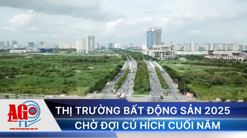 Thị trường bất động sản 2025 - Chờ đợi cú hích cuối năm