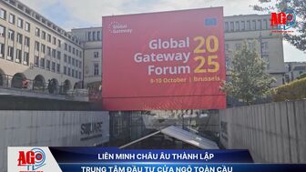Liên minh châu Âu thành lập Trung tâm Đầu tư Cửa ngõ Toàn cầu