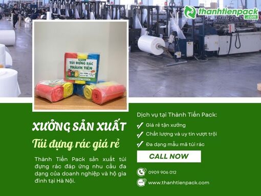 Thành Tiến Pack - Xưởng sản xuất túi đựng rác, bao rác cuộn giá rẻ uy tín tại Hà Nội