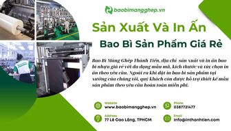 Bao bì Màng ghép Thành Tiến - Xưởng in bao bì sản phẩm theo yêu cầu, giá rẻ tại TP. HCM Bao bì Màng ghép Thành Tiến - Xưởng in bao bì sản phẩm theo yêu cầu, giá rẻ tại TP. HCM