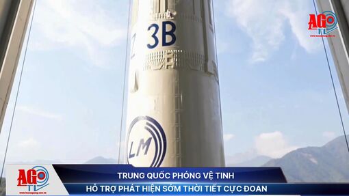 Trung Quốc phóng vệ tinh hỗ trợ phát hiện sớm thời tiết cực đoan