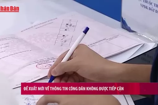 [Video] Đề xuất mới về thông tin công dân không được tiếp cận