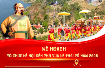 Kế hoạch tổ chức Lễ hội Đền thờ Vua Lê Thái Tổ năm 2026
