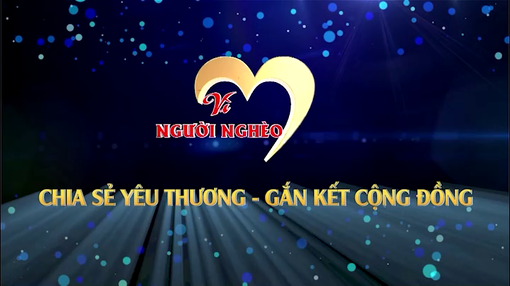 Chuyên mục Vì người nghèo tháng 5/2026