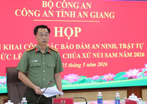 An Giang triển khai kế hoạch bảo đảm an ninh, trật tự Lễ hội Vía Bà Chúa Xứ Núi Sam năm 2026