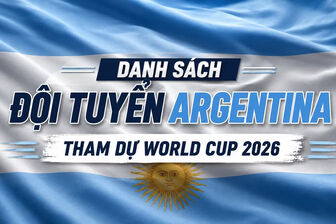 Danh sách đội tuyển Argentina tham dự World Cup 2026