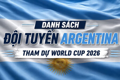 Danh sách đội tuyển Argentina tham dự World Cup 2026