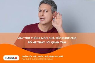 Máy trợ thính: món quà sức khỏe cho bố mẹ thay lời quan tâm