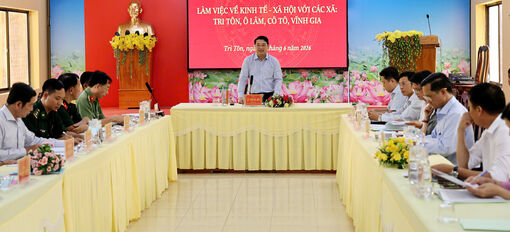 Phó Chủ tịch UBND tỉnh An Giang Lê Trung Hồ làm việc với các xã Tri Tôn, Ô Lâm, Cô Tô, Vĩnh Gia
