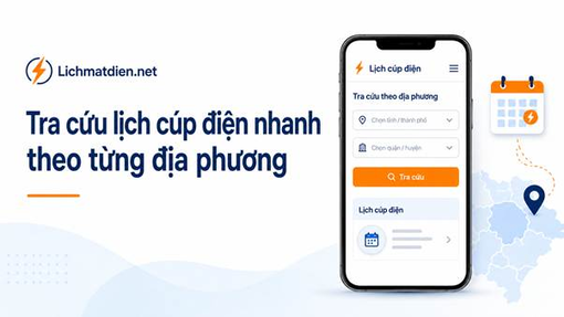 Lichmatdien.net: Kênh tra cứu lịch cúp điện nhanh, dễ xem theo từng địa phương