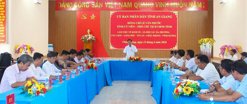 Phó Chủ tịch UBND tỉnh An Giang Lê Văn Phước làm việc với các xã phường thuộc tiểu vùng phía bắc