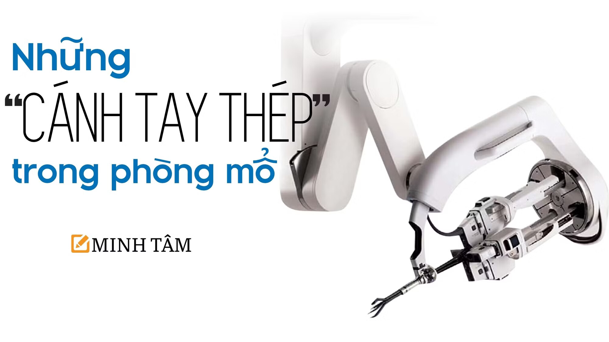 Những “cánh tay thép” trong phòng mổ