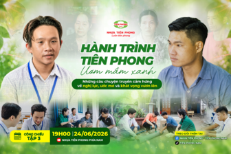 Hành trình Tiên Phong - Ươm mầm xanh: Tiếp sức những ước mơ vượt khó
