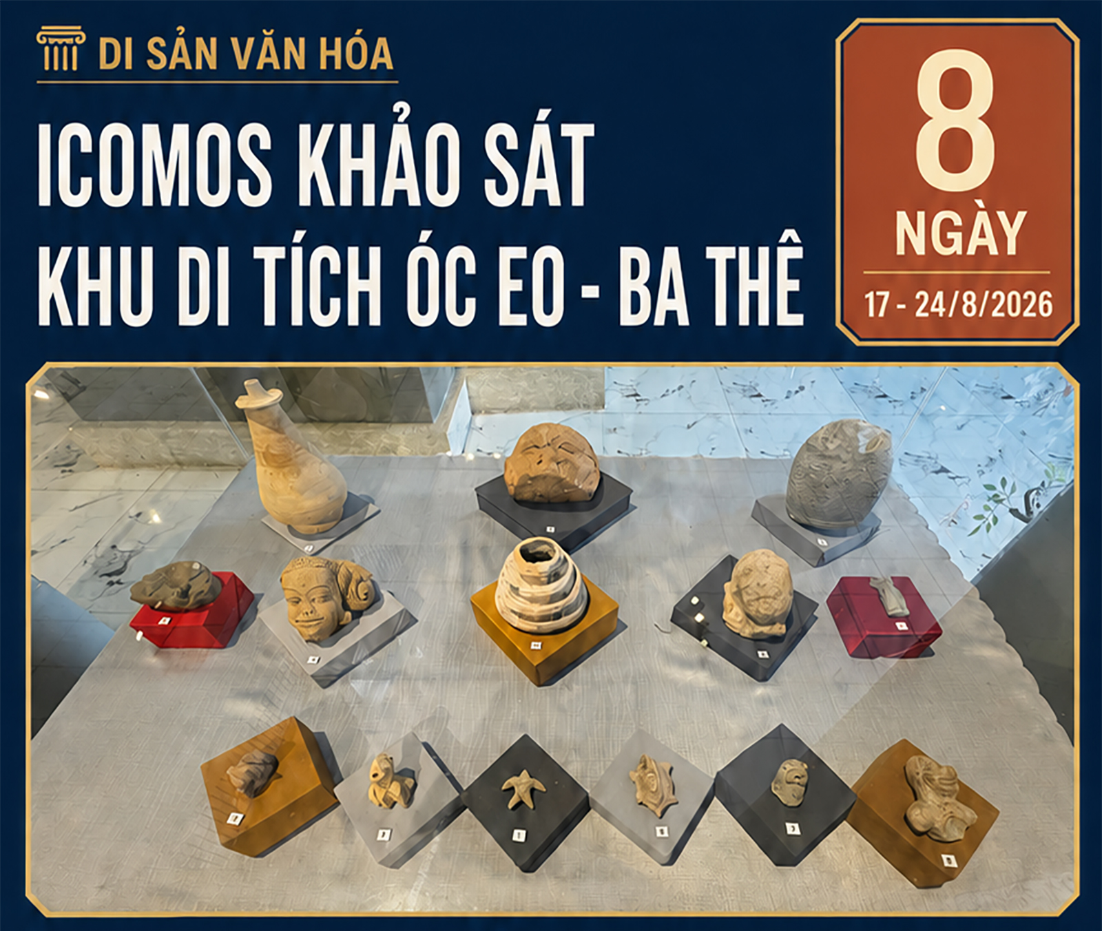 [Infographic] An Giang chuẩn bị đón đoàn chuyên gia ICOMOS thẩm định Hồ sơ Di sản thế giới Óc Eo - Ba Thê