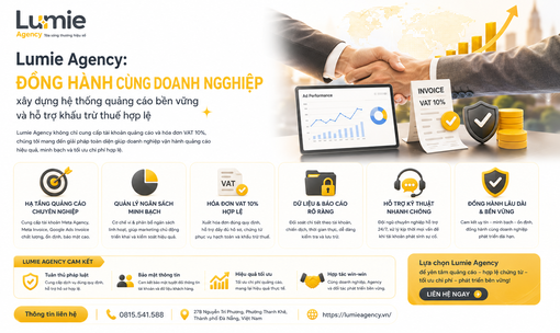 Lumie Agency: đồng hành cùng doanh nghiệp xây dựng hệ thống quảng cáo bền vững và hỗ trợ khấu trừ thuế hợp lệ