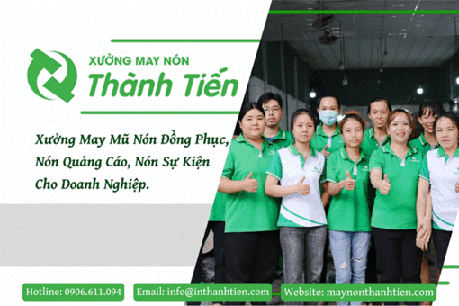 May nón Thành Tiến - Xưởng may nón Đồng Phục uy tín cho doanh nghiệp