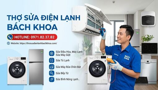 Thợ sửa điện lạnh Bách Khoa - Dịch vụ sửa điện lạnh uy tín, giá tốt