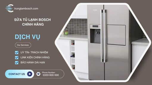 Bảo hành Bosch và sửa tủ lạnh Bosch nhanh chóng