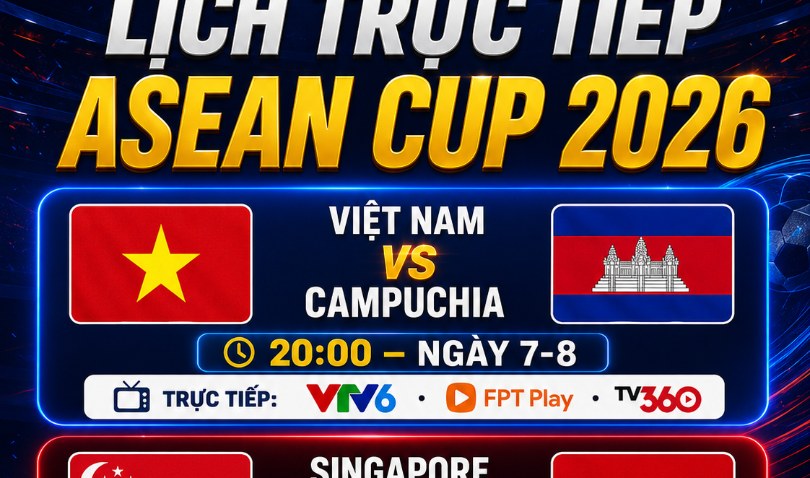 Lịch trực tiếp ASEAN Cup 2026: Việt Nam gặp Campuchia, Singapore quyết đấu Indonesia