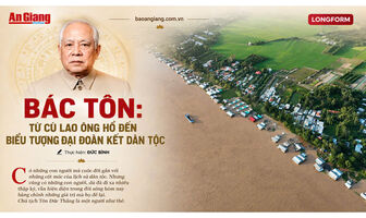 [Longform] Bác Tôn: Từ cù lao Ông Hổ đến biểu tượng đại đoàn kết dân tộc