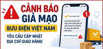 Cảnh báo giả mạo Bưu điện Việt Nam yêu cầu cập nhật địa chỉ giao hàng