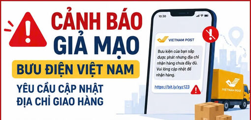 Cảnh báo giả mạo Bưu điện Việt Nam yêu cầu cập nhật địa chỉ giao hàng