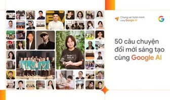 Google giới thiệu 50 câu chuyện đổi mới sáng tạo cùng AI tại Việt Nam