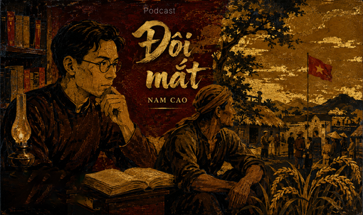 [Podcast] Truyện ngắn “Đôi mắt”