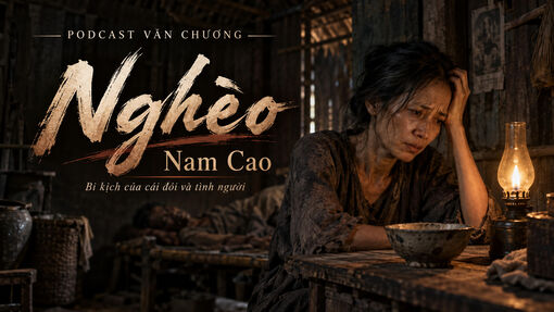 [Podcast] Truyện ngắn "Nghèo"