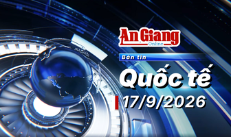 [Video] Bản tin quốc tế ngày 17/9/2026