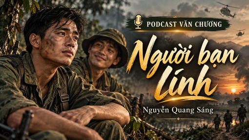 [Podcast] Truyện ngắn "Người bạn lính"