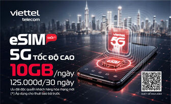 Độc quyền khi mua eSIM Viettel - Chỉ 125.000 đồng có 10GB/ngày