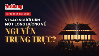 [Podcast] Vì sao người dân một lòng hướng về Nguyễn Trung Trực?