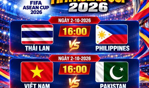 Lịch trực tiếp FIFA ASEAN Cup 2026: Việt Nam đấu Pakistan, tranh suất nhì bảng
