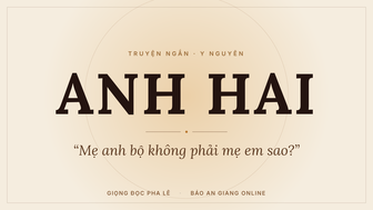 [Podcast] - Truyện ngắn Anh hai