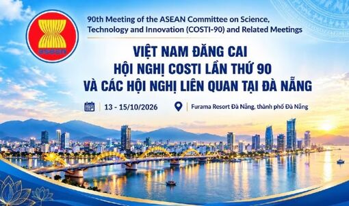 Việt Nam đăng cai Hội nghị khoa học, công nghệ và đổi mới sáng tạo ASEAN lần thứ 90